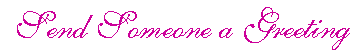 Send Someone a Greeting