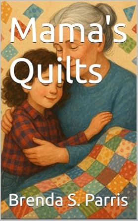 My children's book: Mama's Quilts